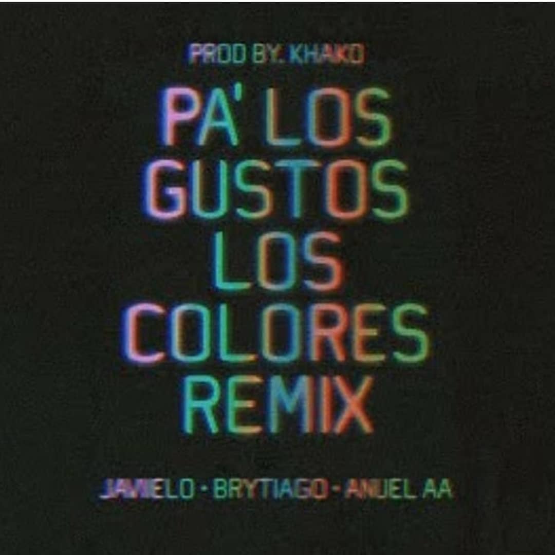 Quejar Letrista Bailarín Descargar MP3 Javiielo Ft. Brytiago, Anuel AA - Pa Los Gustos Los Colores  Remix Gratis - FlowHoT.NeT